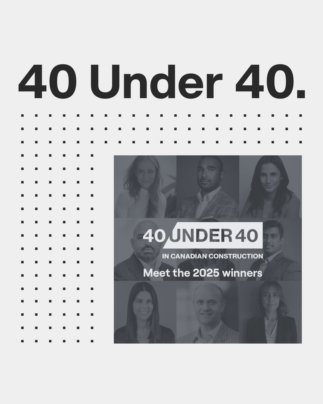 40 Under 40: The class of 2025 has been revealed